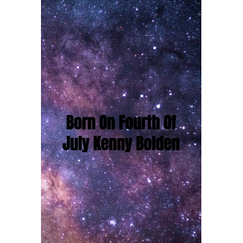 Born On Fourth Of July Kenny Bolden (Paperback) bij Singel 344
