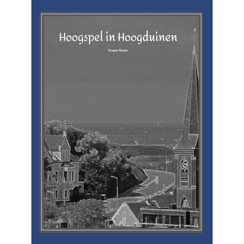 Hoogspel in Hoogduinen (Paperback) bij Singel 344