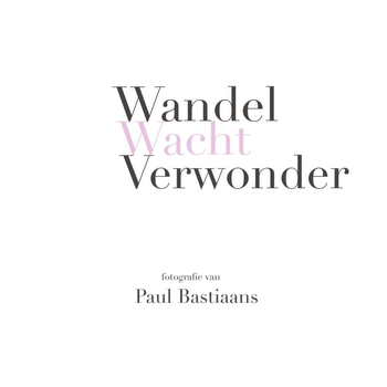 Wandel Wacht Verwonder (Hardback) bij Singel 344