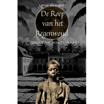 De Roep van het Regenwoud (Hardback) bij Singel 344