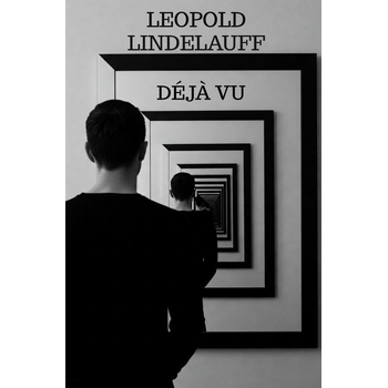 Déjà Vu (Paperback) van Leopold Lindelauff
