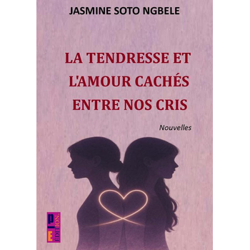 La tendresse et l'amour cachés entre nos cris (Paperback) bij Singel 344