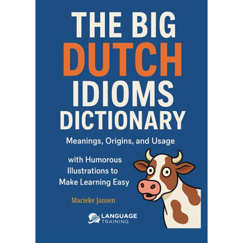 The Big Dutch Idioms Dictionary (Paperback) bij Singel 344