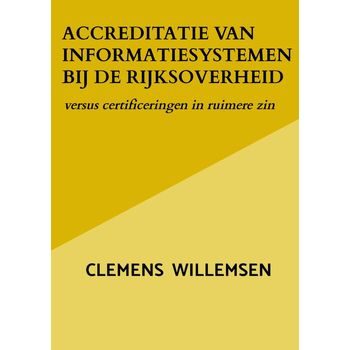Accreditatie van informatiesystemen bij de rijksoverheid (Paperback) bij Singel 344