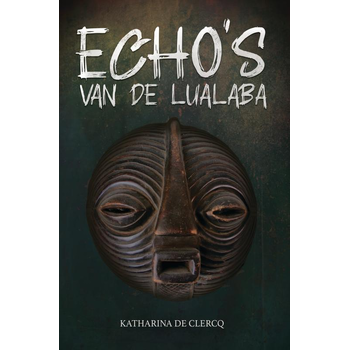 Echo's van de Lualaba (Paperback) bij Singel 344