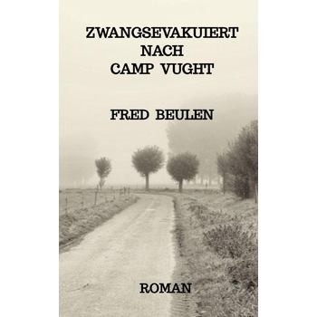 Zwangsevakuiert nach Camp Vught (Paperback) bij Singel 344