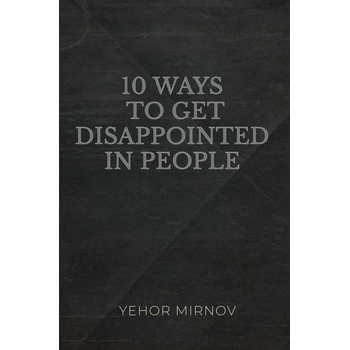 10 Ways To Get Disappointed In People (Paperback) bij Singel 344