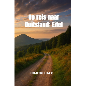 Op reis naar Duitsland: Eifel (Paperback) van Dimitri Haex