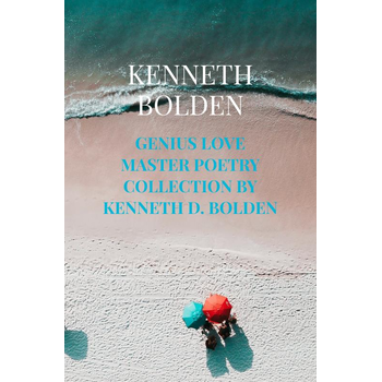 Genius Love Master Poetry Collection By Kenneth D. Bolden (Paperback) bij Singel 344