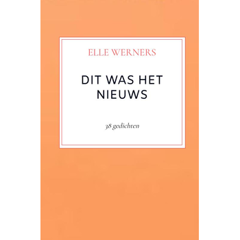 DIT WAS HET NIEUWS (Paperback) bij Singel 344