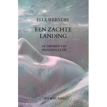 EEN ZACHTE LANDING (Paperback) bij Singel 344