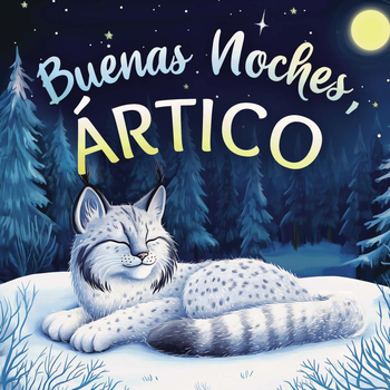 Buenas noches, Ártico: Un cuento dulce infantil con rimas para dormir, perfecto para niños pequeños y bebés (Paperback) bij Singel 344