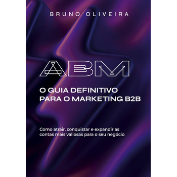 ABM: O Guia Definitivo para o Marketing B2B (Paperback) bij Singel 344