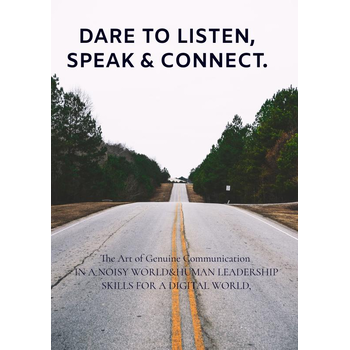 Dare to Listen, Speak & Connect. (Paperback) bij Singel 344