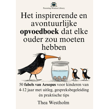 Het inspirerende en avontuurlijke opvoedboek dat elke ouder zou moeten hebben (Paperback) bij Singel 344