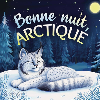 Bonne nuit, Arctique : Une tendre histoire du soir pour les enfants | À partir de 2 ans pour aider les petits à s’endormir (Paperback) bij Singel 344