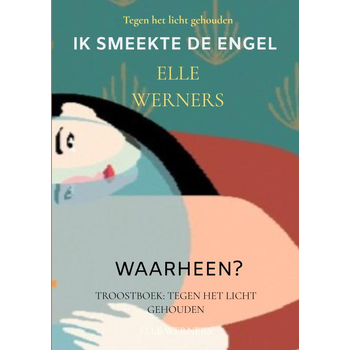 IK SMEEKTE DE ENGEL (Paperback) bij Singel 344