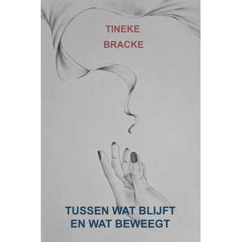 Tussen wat blijft en wat beweegt (Paperback) bij Singel 344
