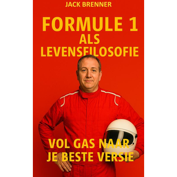 FORMULE 1 ALS LEVENSFILOSOFIE (Paperback) bij Singel 344