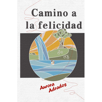 CAMINO A LA FELICIDAD (Paperback) bij Singel 344