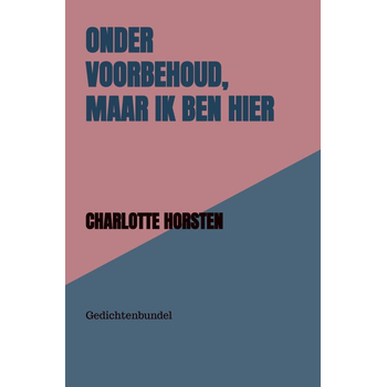 Onder Voorbehoud, Maar Ik Ben Hier (Paperback) bij Singel 344
