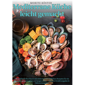 Mediterrane Küche leicht gemacht (Paperback) bij Singel 344