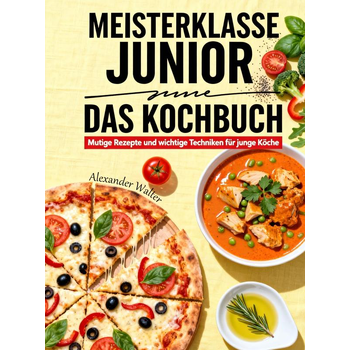 Meisterklasse Junior – Das Kochbuch (Paperback) bij Singel 344