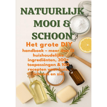 NATUURLIJK MOOI & SCHOON Het grote DIY-handboek ( Duurzaam cadeau voor elke gelegenheid) (Paperback) bij Singel 344