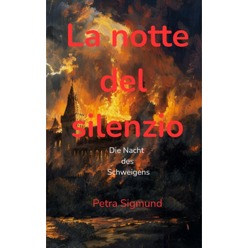 La notte del silencio (Paperback) van Petra Sigmund