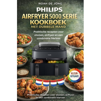 PHILIPS AIRFRYER 5000 SERIE KOOKBOEK MET DUBBELE MAND (Paperback) bij Singel 344