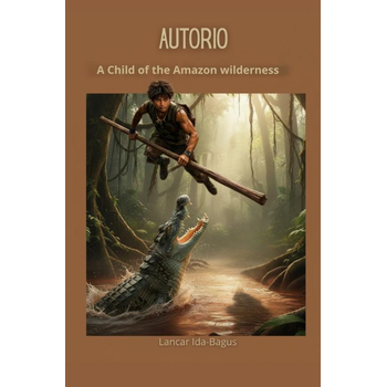 Autorio — A Child of the Amazon Wilderness (Hardback) bij Singel 344