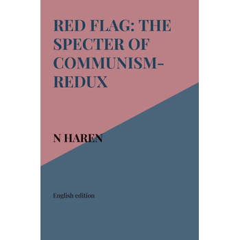 Red Flag: The Specter of Communism-Redux (Paperback) bij Singel 344