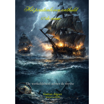 Het Piratenleven Onthuld - 17de eeuw - De waarheid achter de mythe (Paperback) bij Singel 344