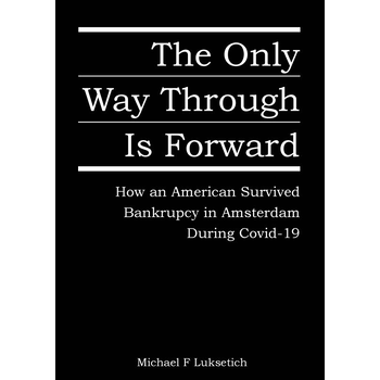The Only Way Through is Forward (Paperback) bij Singel 344