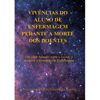 VIVÊNCIAS DO ALUNO DE ENFERMAGEM PERANTE A MORTE DOS DOENTES (Paperback) bij Singel 344