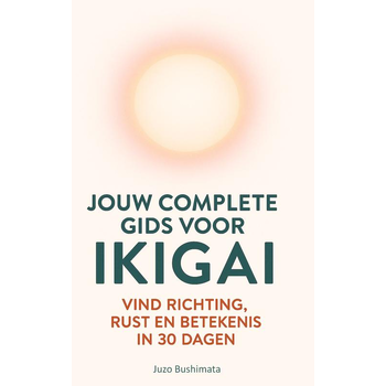 JOUW COMPLETE GIDS VOOR IKIGAI (Paperback) bij Singel 344