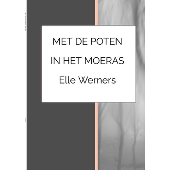 Met de poten in het moeras (Paperback) bij Singel 344