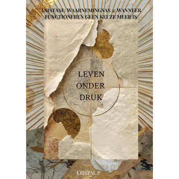 Leven onder druk (Paperback) bij Singel 344