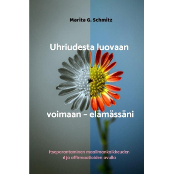 Uhriudesta luovaan voimaan – elämässäni (Paperback) bij Singel 344