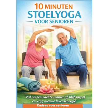 10 MINUTEN STOELYOGA VOOR SENIOREN Val op een zachte manier af, blijf soepel en krijg nieuwe levensenergie– Cadeau voor senioren (Paperback) bij Singel 344