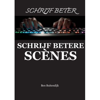 Schrijf betere scènes (Paperback) bij Singel 344