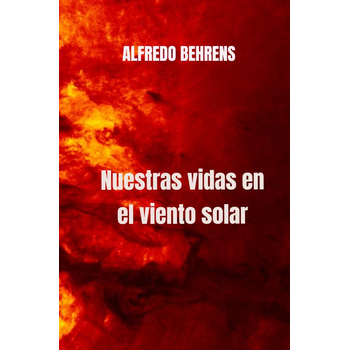Nuestras vidas en el viento solar (Paperback) bij Singel 344