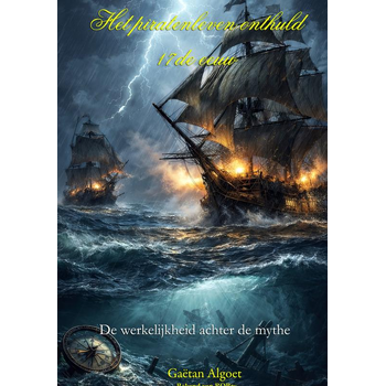 Het Piratenleven Onthuld - 17de eeuw (Hardback) bij Singel 344