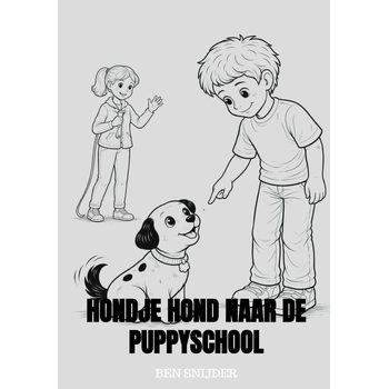 Hondje Hond naar de puppyschool (Hardback) bij Singel 344