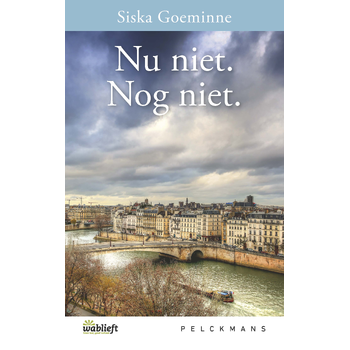 Nu niet. Nog niet (Paperback) bij Singel 344