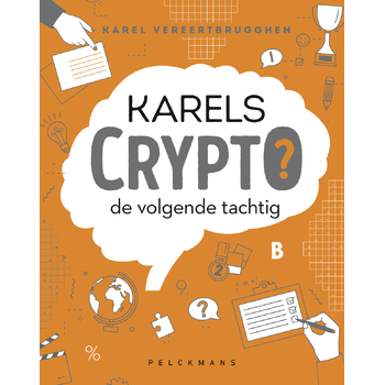 Karels Crypto: de volgende tachtig (Paperback) bij Singel 344