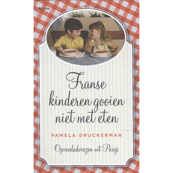 Franse kinderen gooien niet met eten (Paperback) bij Singel 344