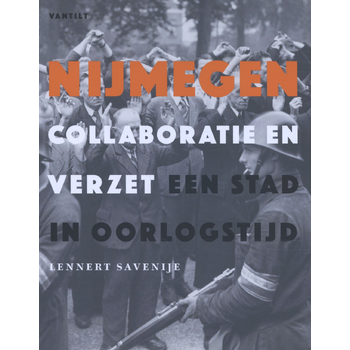 Nijmegen. Collaboratie en verzet (Hardback) bij Singel 344