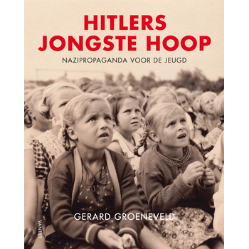 Hitlers jongste hoop (Hardback) bij Singel 344