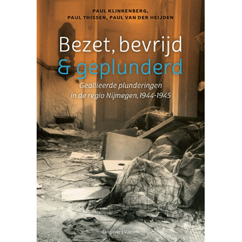 Bezet, bevrijd & geplunderd (Paperback) bij Singel 344